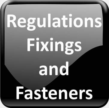 Regulations Fixings and Fasteners